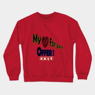 Mamma Mia- my heart for you Crewneck Sweatshirt